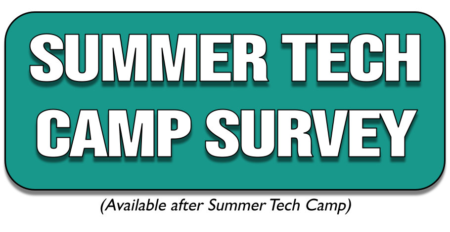 Summer Tech Camp Survey link button