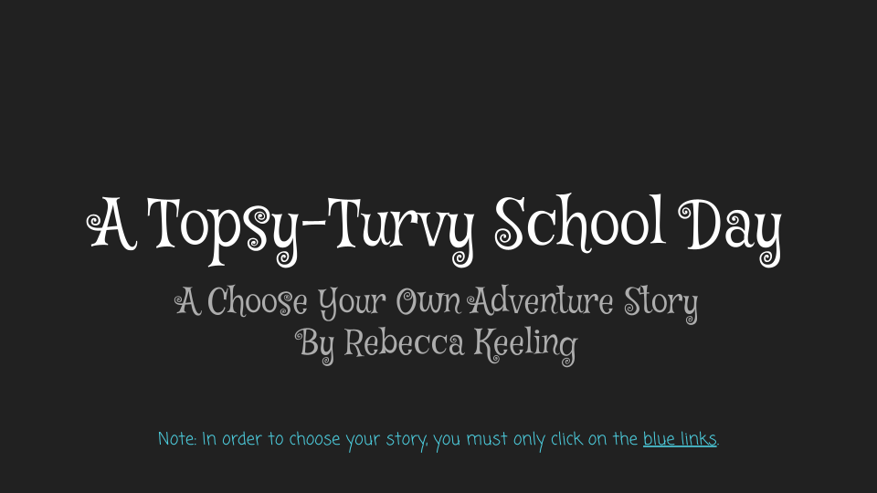 Google Slides cover image for "A Topsy Turvey School Day" Story